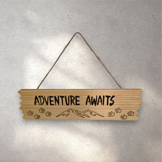 Adventure Awaits Sign